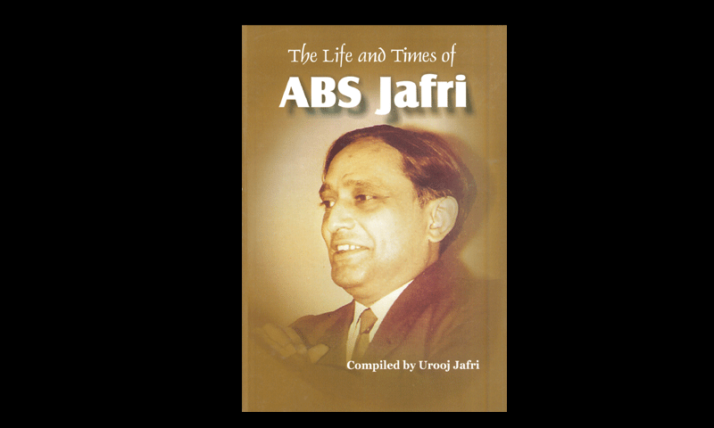 Mahbob Jafri REVIEW: The Life and Times of ABS Jafri - Magazines - DAWN.COM