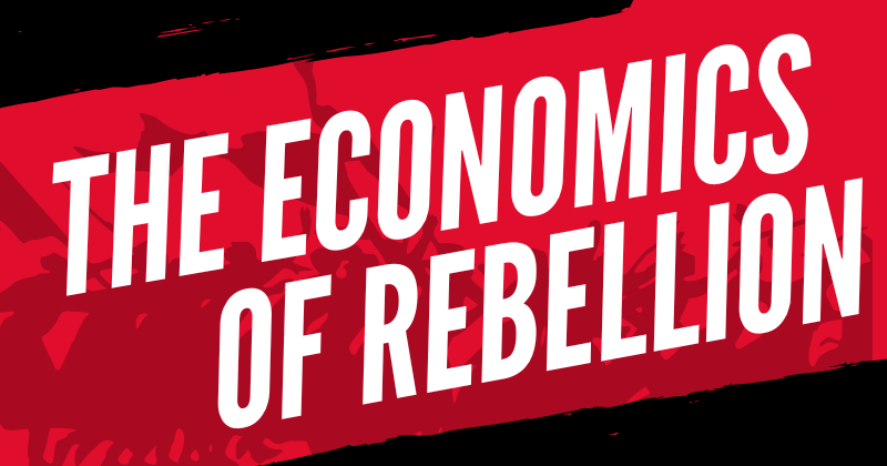 The Economics of Rebellion - Vimarsana News