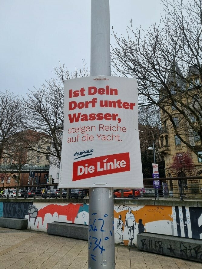  A campaign poster of the Left party reads: “If your village is under water, the rich simply get onto their Yacht”. — Image provided by author 