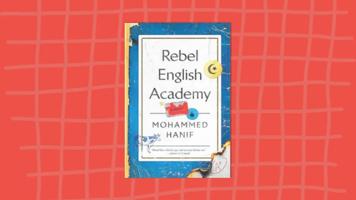 Mohammed Hanif's 'Rebel English Academy' explores cycles of power and resistance in Pakistan