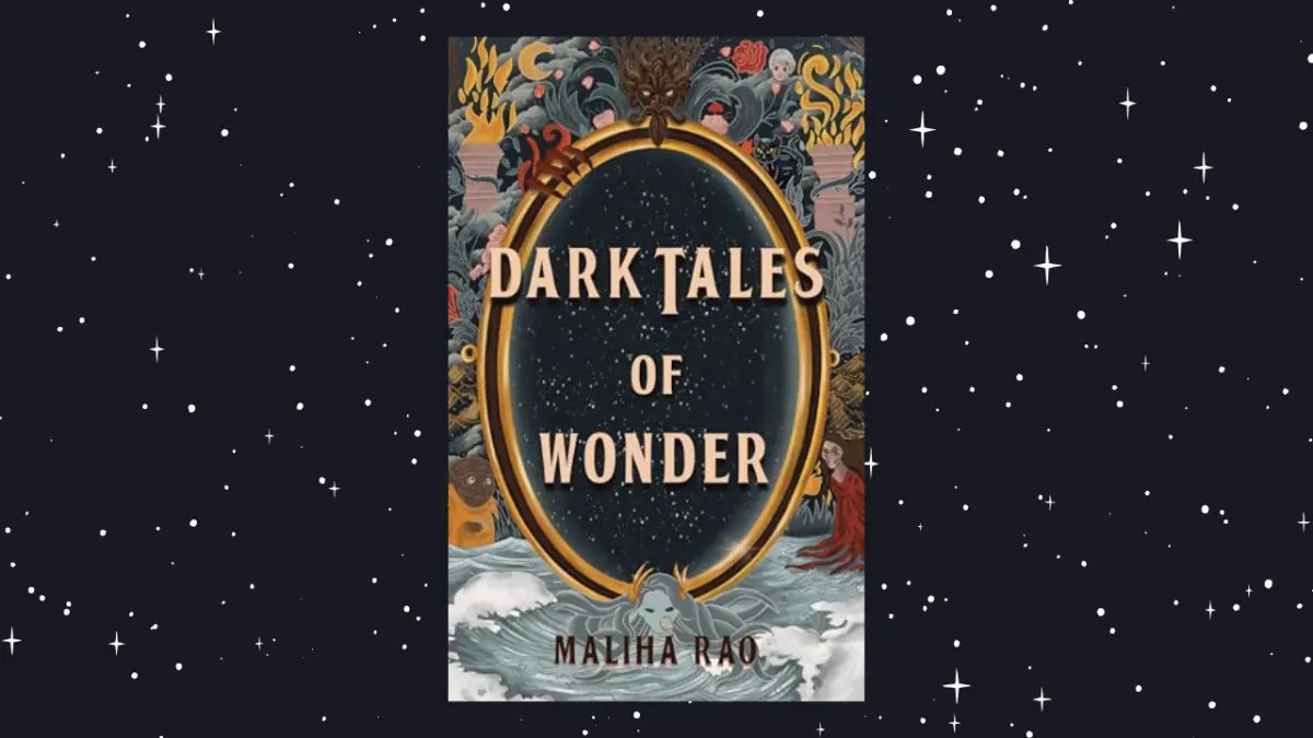 Review: Maliha Rao's Dark Tales of Wonder is a blend of folklore, the supernatural and psychological dread
