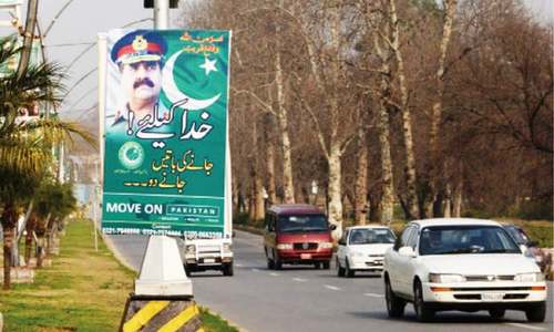 Stay on Gen Raheel Sharif, say banners on Islamabad roads