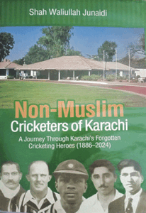 NON-FICTION: KARACHI&rsquo;S PLURALISTIC CRICKET HERITAGE