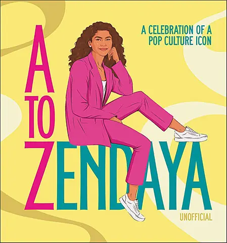 Book review: A to Zendaya: An A-to-Z celebration of a modern Icon