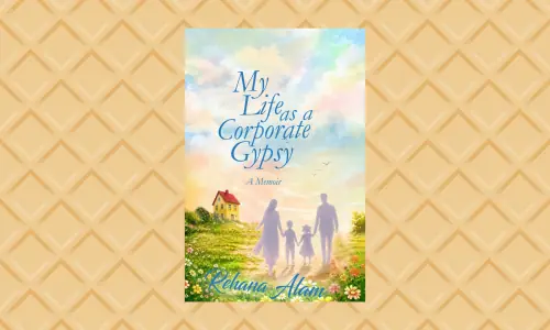 Rehana Alam's My Life as a Corporate Gypsy: A Memoir follows the life of a family on the move