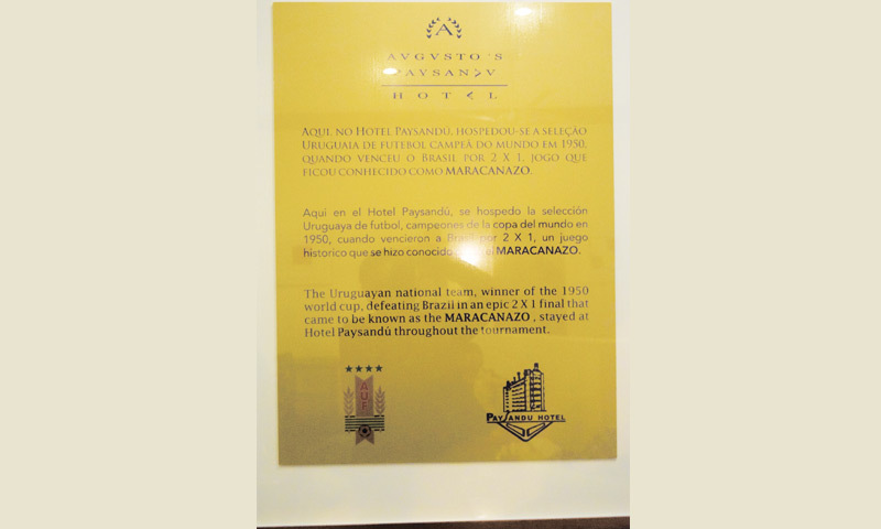 A BOARD on the hotel remembering the Maracanazo.