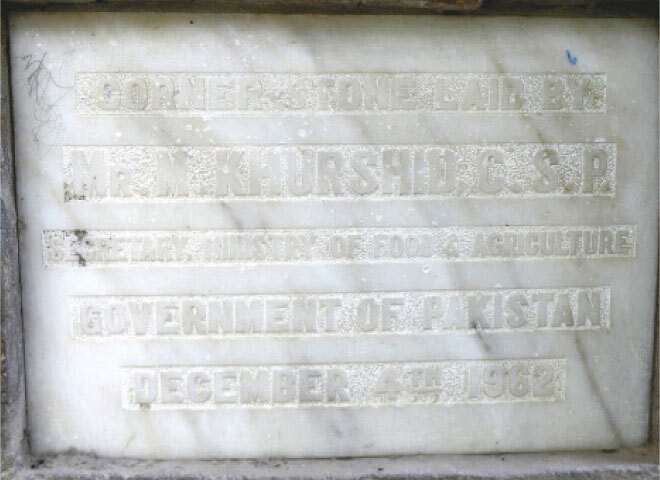The plaque states that the school  was inaugurated in 1962 by then federal secretary food and agriculture M. Khurshid.