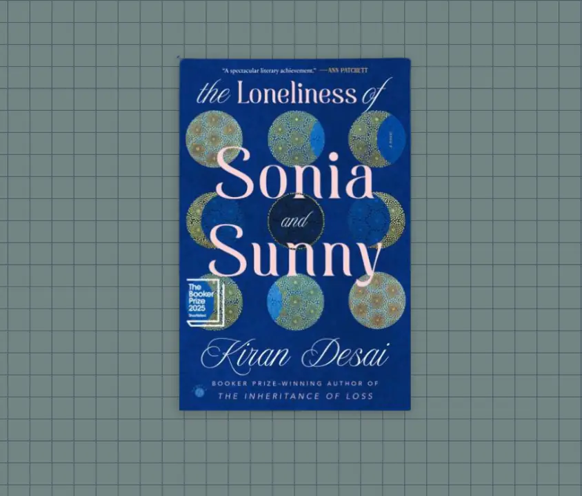 Review: In Kiran Desai&rsquo;s The Loneliness of Sonia and Sunny loneliness is personal and intimate