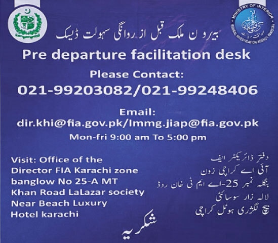 A SIGN displayed at Karachi airport provides travellers with contact information for the new pre-departure facilitation desk.&mdash;Dawn