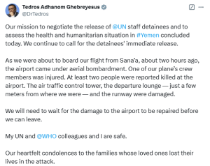 WHO chief says he was at Yemen airport when it was hit by Israeli airstrikes