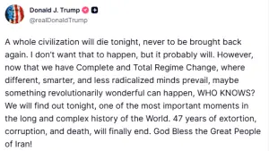 Trump warns &lsquo;whole civilisation will die&rsquo; if Iran does not pay heed to his ultimatum