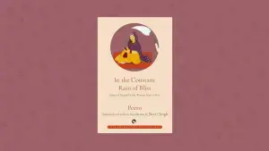 Review: In The Constant Rain of Bliss spotlights work of first female Punjabi poet, Peero Preman